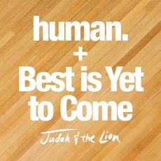 human. / Best is Yet to Come mp3 Single by Judah & The Lion