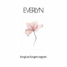Forgive.forget.regret. mp3 Single by Everlyn