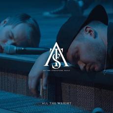 All the Weight mp3 Album by As The Structure Fails