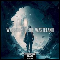 Warriors of the Wasteland mp3 Album by Cybermode Beats