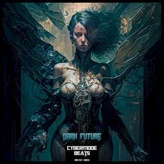 Dark Future mp3 Album by Cybermode Beats