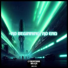 No Beginning, No End mp3 Album by Cybermode Beats