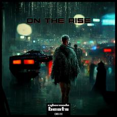 On The Rise mp3 Album by Cybermode Beats