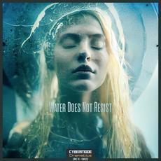 Water Does Not Resist mp3 Album by Cybermode Cinematics