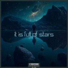 It Is Full Of Stars mp3 Album by Cybermode Cinematics