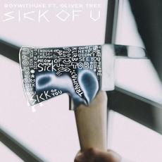 Sick of U mp3 Single by BoyWithUke