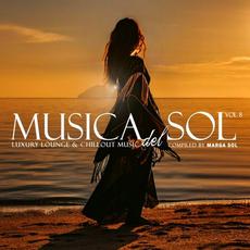 Musica Del Sol, Vol. 8: Luxury Lounge & Chillout Music mp3 Compilation by Various Artists