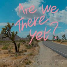 Are We There Yet? mp3 Album by Rick Astley