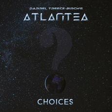 Choices mp3 Album by Darrel Treece-Birch's Atlantea