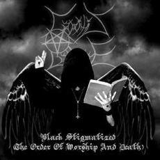 Black Stigmatized - The Order Of Worship And Death mp3 Album by Capitis Damnare