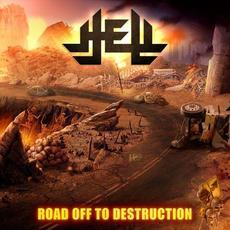 Road Off To Destruction mp3 Album by Hell (2)