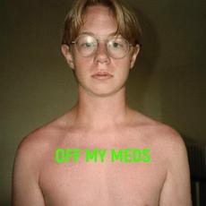 Off My Meds mp3 Album by Jacob Bellens
