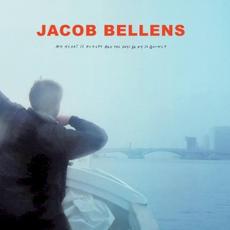My Heart Is Hungry and the Days Go by So Quickly mp3 Album by Jacob Bellens