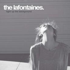 Light Up the Background mp3 Album by The LaFontaines