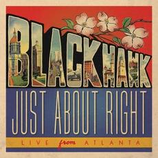 Just About Right: Live From Atlanta mp3 Live by Blackhawk