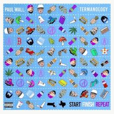 Start Finish Repeat mp3 Album by Paul Wall & Termanology