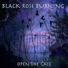 Open the Gate mp3 Album by Black Rose Burning