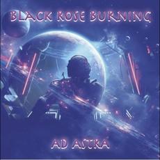 Ad Astra mp3 Album by Black Rose Burning