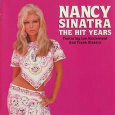 The Hit Years mp3 Artist Compilation by Nancy Sinatra