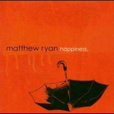 Happiness mp3 Album by Matthew Ryan