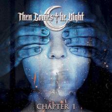 Chapter 1 mp3 Album by Then Comes The Night