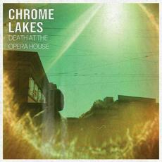Death At The Opera House mp3 Album by Chrome Lakes