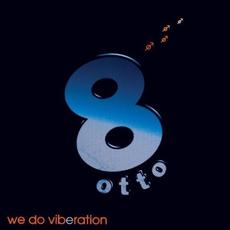 We Do Viberation mp3 Album by 8Otto