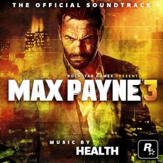Max Payne 3: The Official Soundtrack mp3 Soundtrack by Various Artists