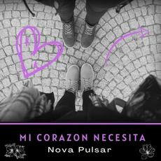 Mi Corazón Necesita mp3 Single by Nova Pulsar