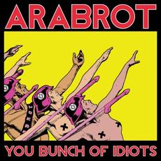 You Bunch of Idiots mp3 Album by Årabrot