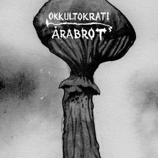 Okkultokrati / Årabrot mp3 Album by Årabrot