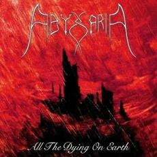 All the Dying on Earth mp3 Album by Abyssaria