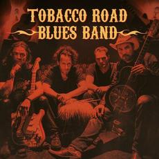 Tobacco Road Blues Band mp3 Album by Tobacco Road Blues Band
