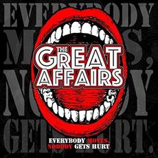 Everybody Moves, Nobody Gets Hurt mp3 Album by The Great Affairs