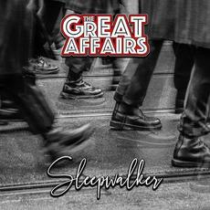 Sleepwalker mp3 Album by The Great Affairs