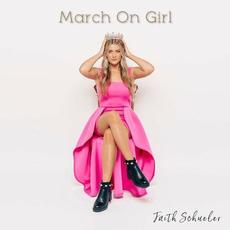 March on Girl mp3 Single by Faith Schueler