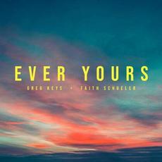 Ever Yours mp3 Single by Faith Schueler
