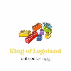 King of Legoland mp3 Single by Britnee Kellogg