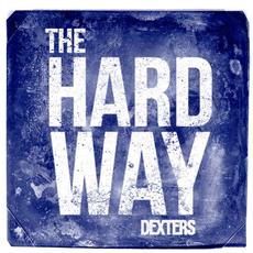 The Hard Way mp3 Single by Dexters
