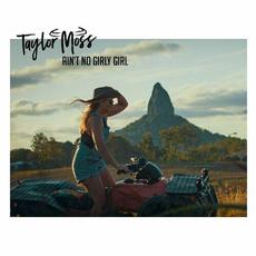 Ain't No Girly Girl mp3 Single by Taylor Moss