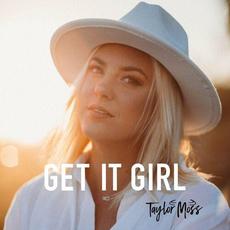 Get It Girl mp3 Single by Taylor Moss