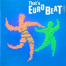 That's Eurobeat, Volume 1 mp3 Compilation by Various Artists