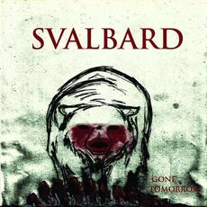 Gone Tomorrow mp3 Album by Svalbard