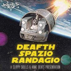 Deafth Spazio Randagio mp3 Album by Slippy Skills & Akmebeats