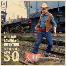 Cowboys Are SQ mp3 Album by The William Loveday Intention