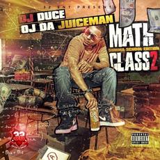 Math Class 2 (Summa School Edition) mp3 Album by OJ Da Juiceman