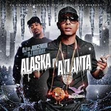 Alaska n Atlanta mp3 Album by OJ Da Juiceman