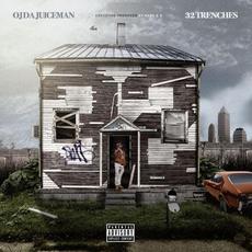 32 Trenches mp3 Album by OJ Da Juiceman