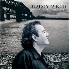 Just Across the River mp3 Album by Jimmy Webb
