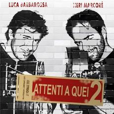 Attenti a quei 2 mp3 Live by Luca Barbarossa